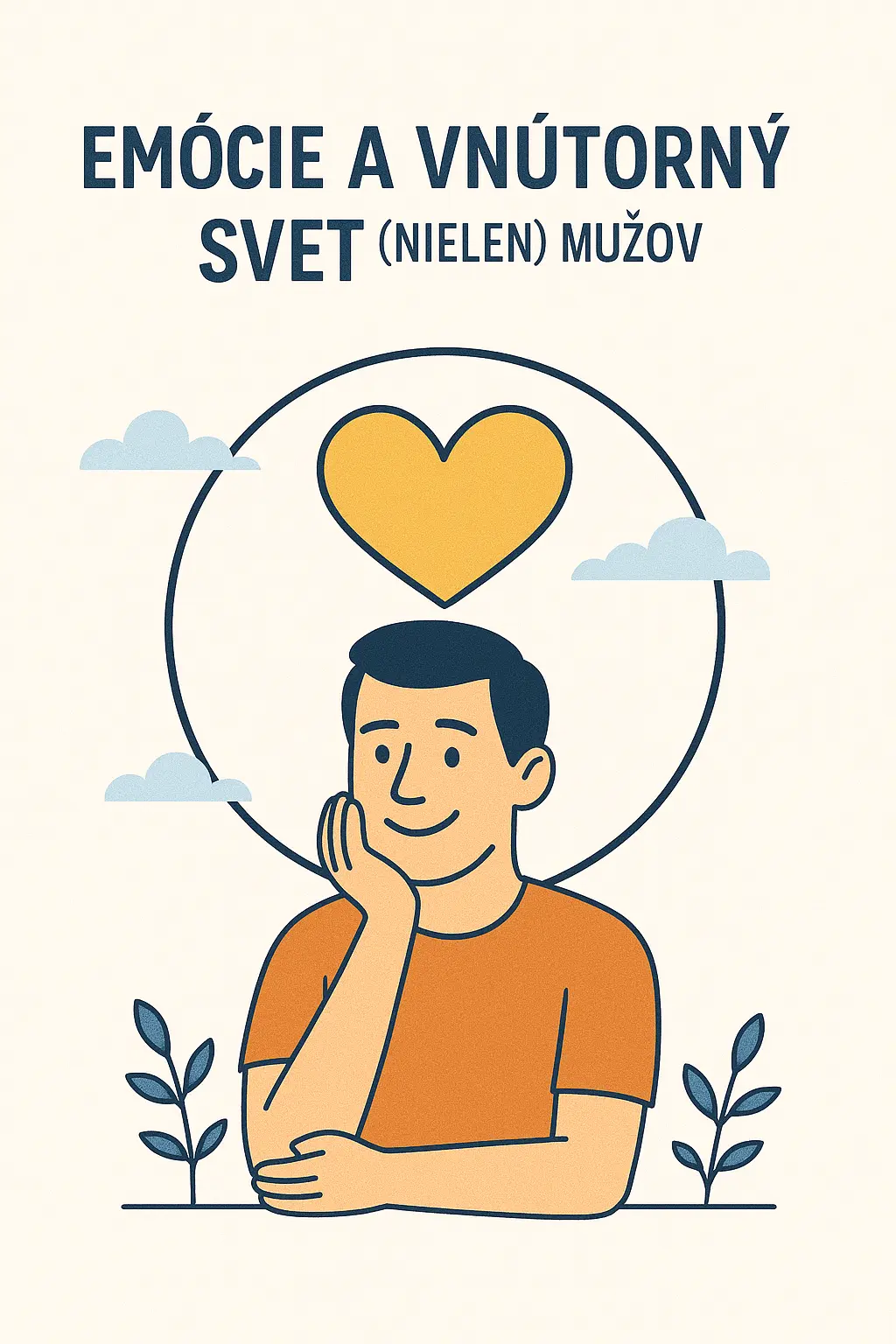 Emócie a vnútorný svet (nielen) mužov