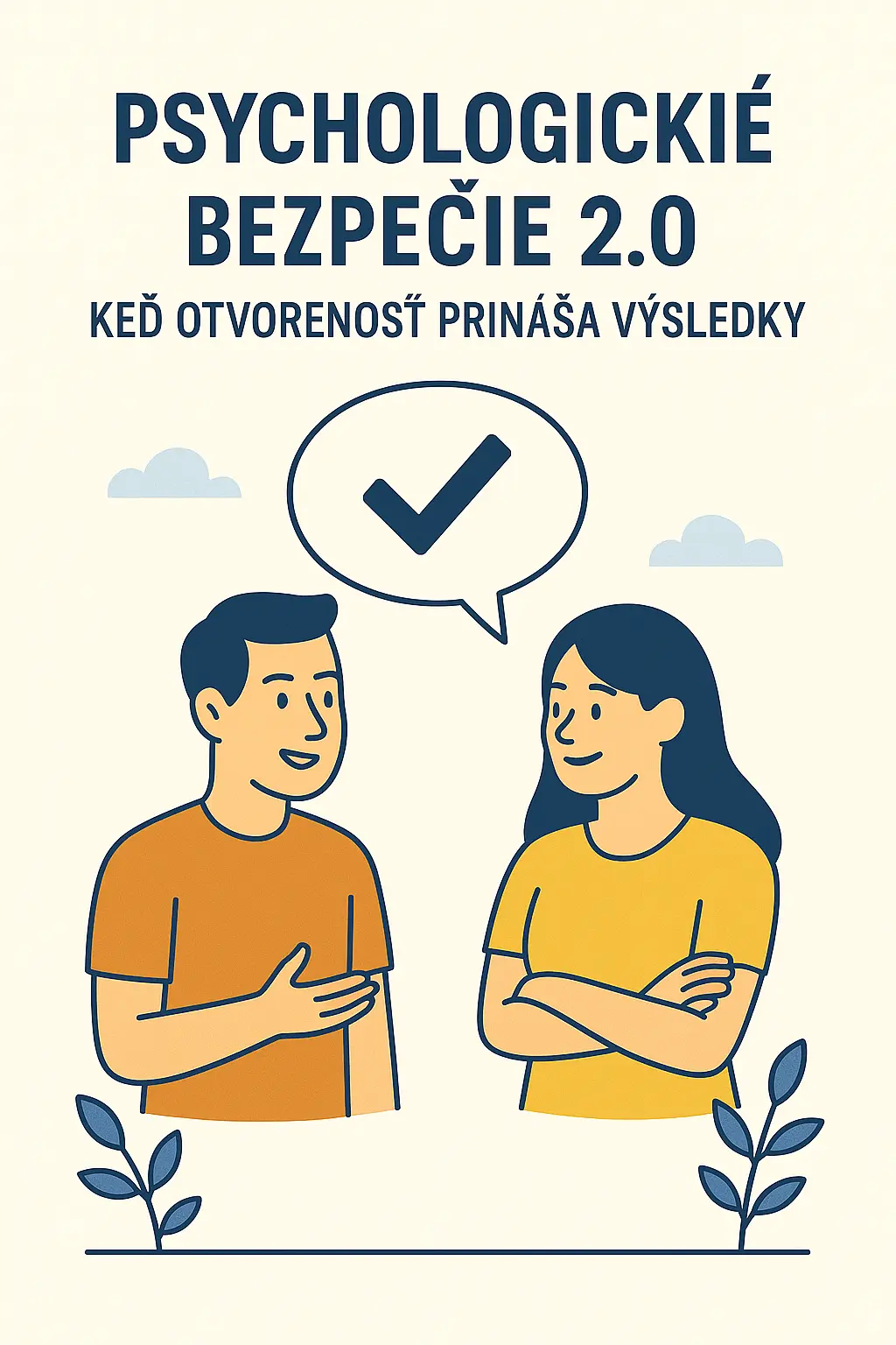 Psychologické bezpečie 2.0 – keď otvorenosť prináša výsledky