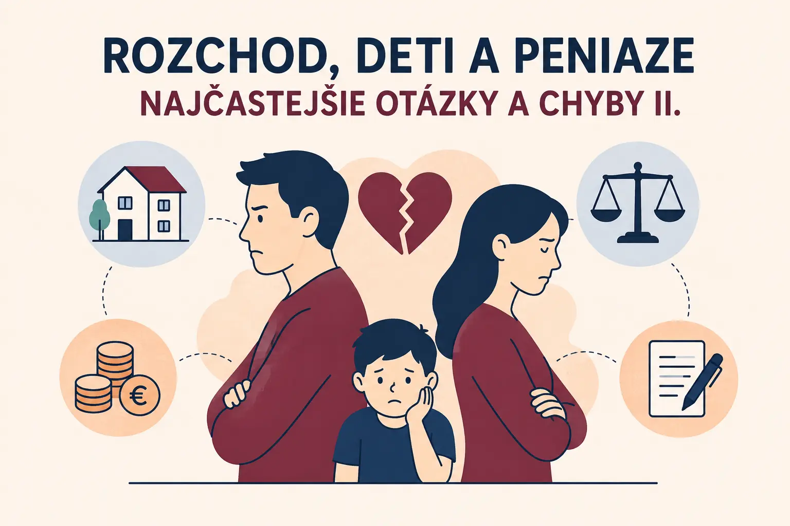 Rozchod, deti a peniaze: najčastejšie otázky a chyby II.